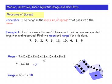 Median, Quartiles, InterQuartile Range and Box Plots'