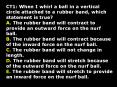 CT1: When I whirl a ball in a vertical circle attached to a rubber band, which statement is true? PowerPoint PPT Presentation