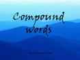 Compound words PowerPoint PPT Presentation