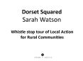 Dorset Squared Sarah Watson PowerPoint PPT Presentation
