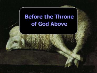 Before the Throne of God Above