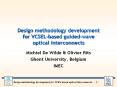 Design methodology development for VCSEL-based guided-wave optical interconnects PowerPoint PPT Presentation