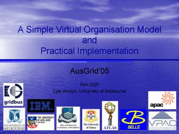 A Simple Virtual Organisation Model and Practical Implementation