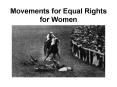 Movements for Equal Rights for Women PowerPoint PPT Presentation