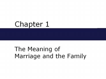 The Meaning of Marriage and the Family