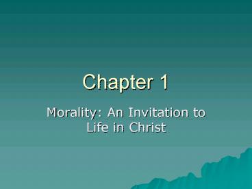 Morality: An Invitation to Life in Christ