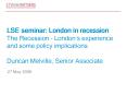 LSE seminar: London in recession The Recession Londons experience and some policy implications Dunca PowerPoint PPT Presentation