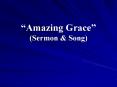 Amazing Grace Sermon PowerPoint PPT Presentation