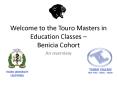 Welcome to the Touro Masters in Education Classes Benicia Cohort PowerPoint PPT Presentation