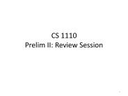 CS 1110 Prelim II: Review Session
