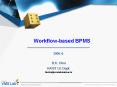 Workflow-based BPMS PowerPoint PPT Presentation