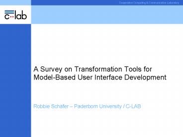 A Survey on Transformation Tools for ModelBased User Interface Development