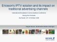 Ericsson's IPTVsolutionanditsimpact on traditional advertising channels PowerPoint PPT Presentation