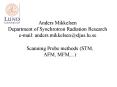 Anders Mikkelsen Department of Synchrotron Radiation Research e-mail: anders.mikkelsen@sljus.lu.se PowerPoint PPT Presentation