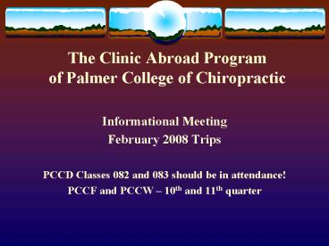 The Clinic Abroad Program of Palmer College of Chiropractic