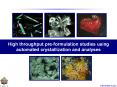 High throughput pre-formulation studies using automated crystallization and analyses PowerPoint PPT Presentation