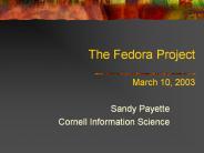 The Fedora Project March 10, 2003