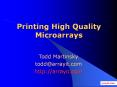 Printing High Quality Microarrays PowerPoint PPT Presentation
