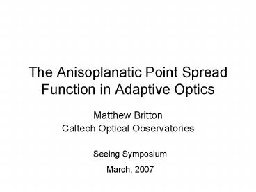 The Anisoplanatic Point Spread Function in Adaptive Optics