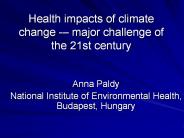 Health impacts of climate change -