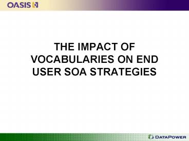 THE IMPACT OF VOCABULARIES ON END USER SOA STRATEGIES