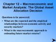 Chapter 12 Macroeconomic and Market Analysis: The Global Asset Allocation Decision PowerPoint PPT Presentation