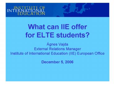 What can IIE offer for ELTE students