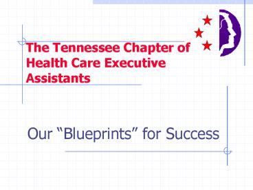 The Tennessee Chapter of Health Care Executive Assistants