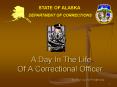 A Day In The Life Of A Correctional Officer By Sgt' David Fredericks PowerPoint PPT Presentation
