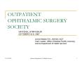 OUTPATIENT OPHTHALMIC SURGERY SOCIETY PowerPoint PPT Presentation