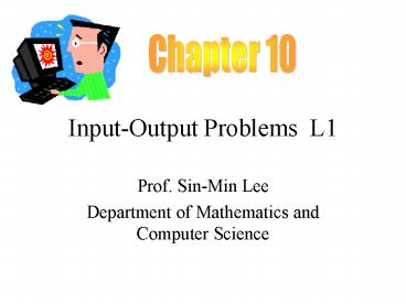 Input-Output Problems L1