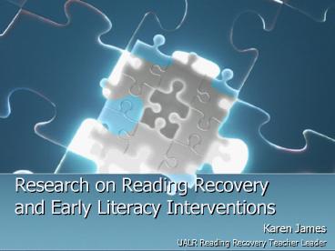 Research on Reading Recovery and Early Literacy Interventions