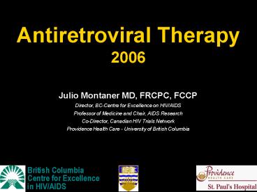 Julio Montaner MD, FRCPC, FCCP