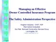 Managing an Effective Owner Controlled Insurance Program The Safety Administration Perspective PowerPoint PPT Presentation