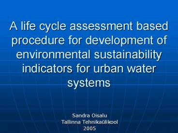 A life cycle assessment based procedure for development of environmental sustainability indicators f
