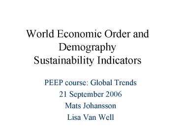 World Economic Order and Demography Sustainability Indicators