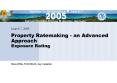 Property Ratemaking - an Advanced Approach Exposure Rating PowerPoint PPT Presentation