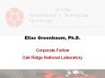 Elias Greenbaum, Ph.D. PowerPoint PPT Presentation