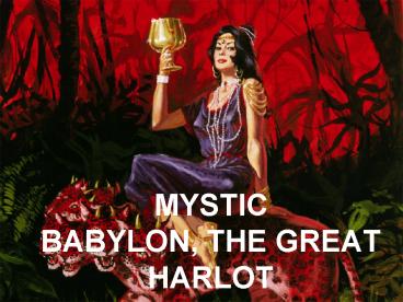 MYSTIC BABYLON, THE GREAT HARLOT