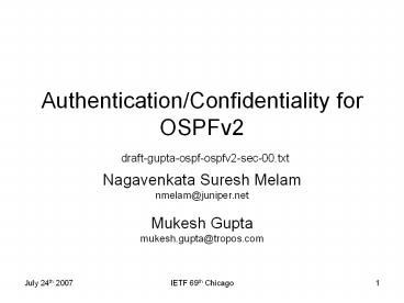 Authentication/Confidentiality for OSPFv2 draft-gupta-ospf-ospfv2-sec-00.txt