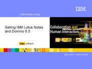 Selling IBM Lotus Notes and Domino 6.5