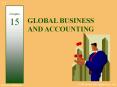 GLOBAL BUSINESS AND ACCOUNTING PowerPoint PPT Presentation