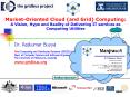 MarketOriented Cloud and Grid Computing: A Vision, Hype and Reality of Delivering IT services as Com PowerPoint PPT Presentation