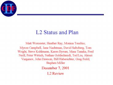 L2 Status and Plan
