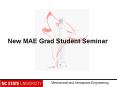 New MAE Grad Student Seminar PowerPoint PPT Presentation
