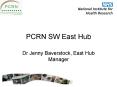 PCRN SW East Hub PowerPoint PPT Presentation