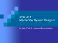 2103314 Mechanical System Design II PowerPoint PPT Presentation