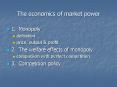 The economics of market power PowerPoint PPT Presentation