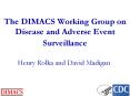 The DIMACS Working Group on Disease and Adverse Event Surveillance PowerPoint PPT Presentation