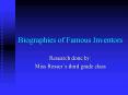 Biographies of Famous Inventors PowerPoint PPT Presentation